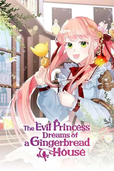 The Villainous Princess Wants to Live in a Gingerbread House